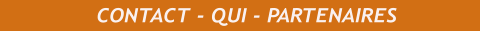 CONTACT - QUI - PARTENAIRES