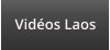 Vidéos Laos