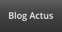 Blog Actus