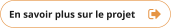 En savoir plus sur le projet